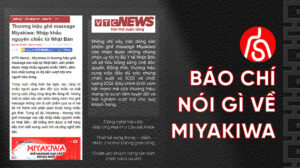 Báo chí nói gì về Miyakiwa
