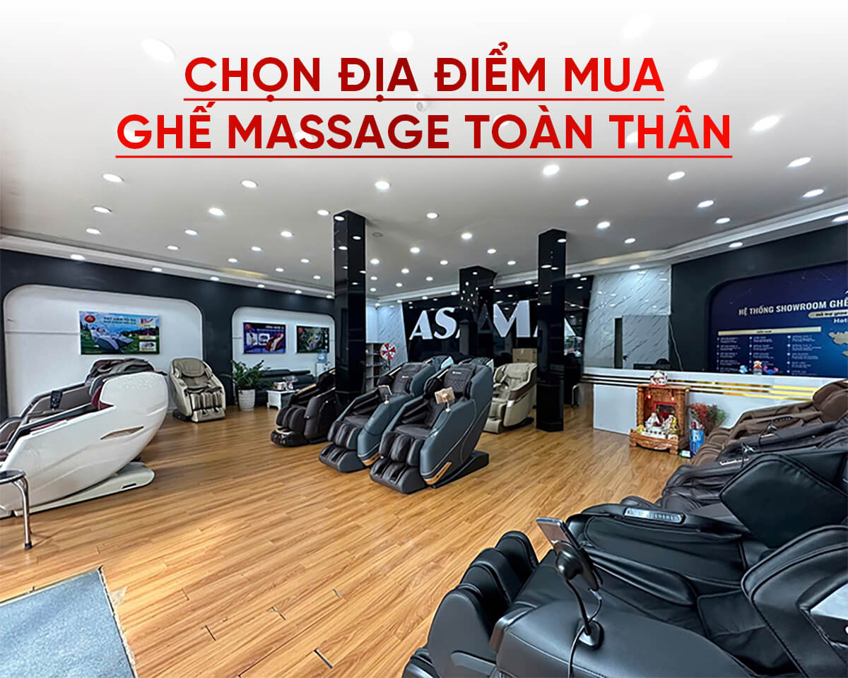 chọn cửa hàng mua ghế massage toàn thân chính hãng nhật bản