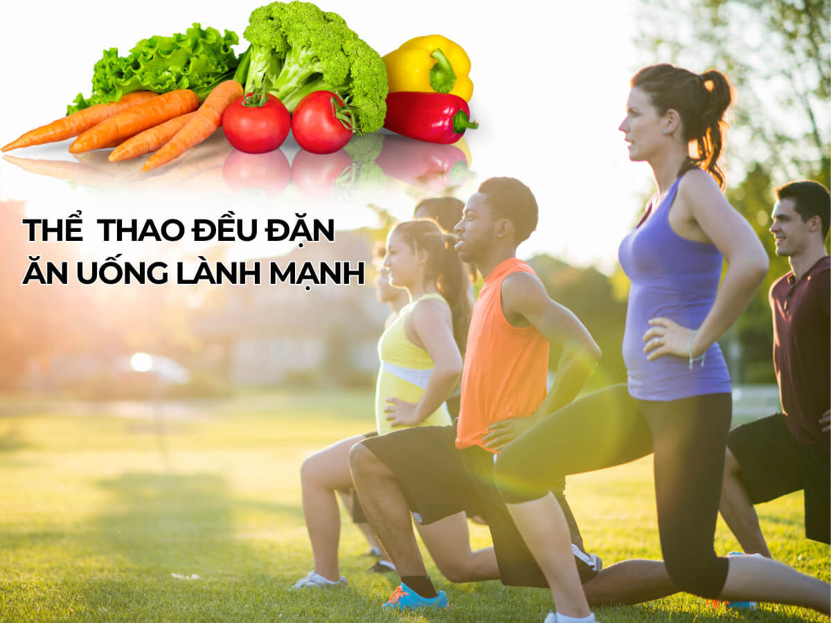 duy trì thể dục thể thao và ăn uống lành mạnh