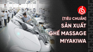 tiêu chuẩn sản xuất ghế massage miyakiwa nhật bản
