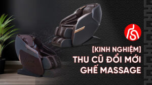 thu cũ đổi mới ghế massage