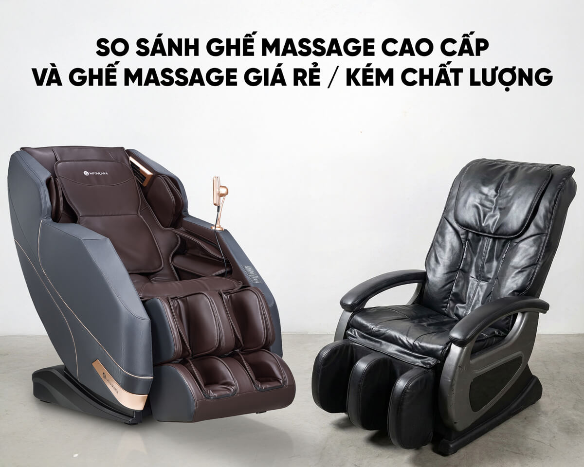 so sánh ghế massage cao cấp và ghế massage kém chất lượng