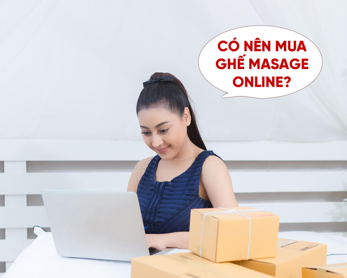 có nên mua ghế massage online