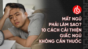 Mất Ngủ Phải Làm Sao 10 Cách Cải Thiện Giấc Ngủ Không Cần Thuốc (6)